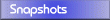 Snapshots